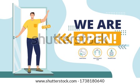 We are working again after coronavirus.Small business.The end of quarantine.Welcome back after pandemic.Man opens a door in cafe, shop,store,bakery.Reopening.Cute Flat Vector Illustration.We're open.