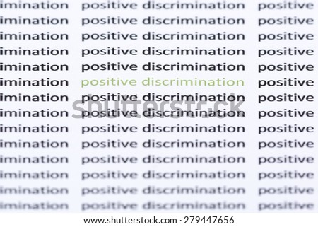 The words 'positive discrimination' in green type surrounded by similar text in black type