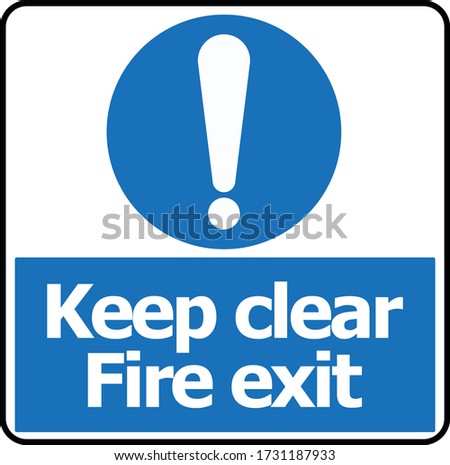 Keep clear fire exit lettering with exclamation mark blue background vector illustration