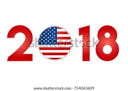 Year 2018 with USA American Flag Isolated on White Background - Vector Illustration


