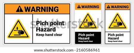 Safety sign Pich point hazard keep hand clear. warning sign. OSHA and ANSI standard sign. 