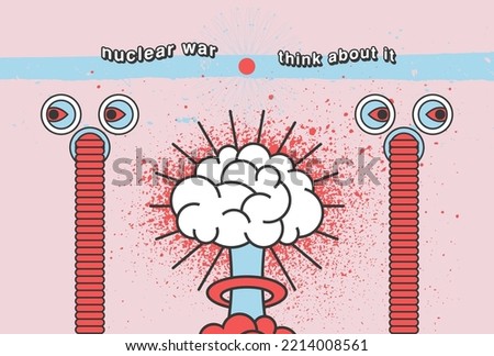 Nuclear mushroom explosion brain cartoon style design. No war peace splash grunge style poster. Think about it. Vector illustration.