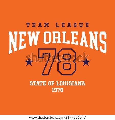 Retro college varsity typography New Orleans, Louisiana slogan print, vector illustration, for t-shirt graphic.