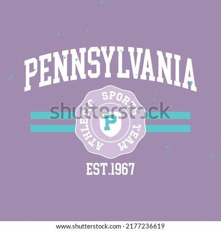 Retro college varsity typography Pennsylvania slogan print, vector illustration, for t-shirt graphic.