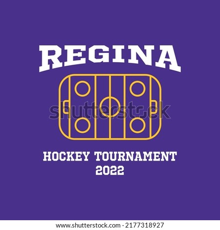 t-shirt or sweatshirt , hoodie design ice hockey tournament Regina city with hockey rink. Vintage illustration.