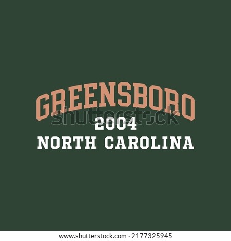 Retro college font typography Greensboro slogan print for tee - t shirt and sweatshirt - hoodie