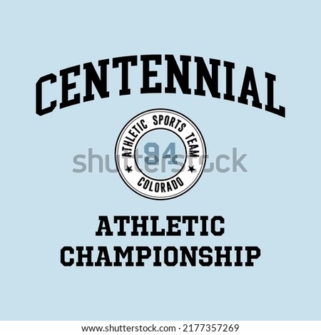 Centennial, Colorado design for t-shirt. Athletic tee shirt print. Typography graphics for sportswear and apparel. Vector illustration.