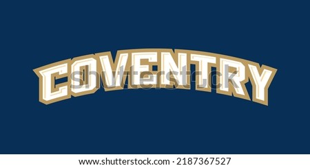 T-shirt stamp logo, UK Sport wear lettering Coventry tee print, athletic apparel design shirt graphic print