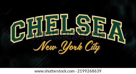 T-shirt stamp graphic, Sport wear typography emblem Chelsea, New York vintage tee print, athletic apparel design shirt graphic print