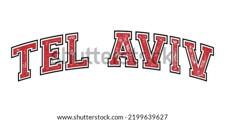 T-shirt stamp graphic, University wear typography emblem Tel Aviv vintage tee print, athletic apparel design shirt graphic print