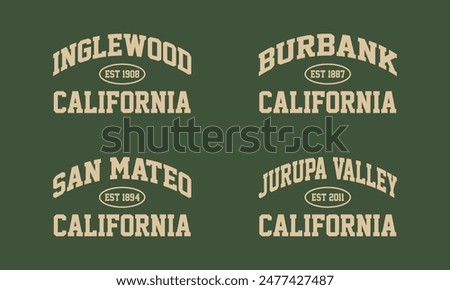 Set t-shirt stamp graphic, California travel wear typography city emblem. Inglewood, Burbank, San Mateo, Jurupa Valley vintage tee print, sport apparel design shirt graphic print