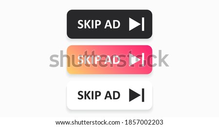 Skip ad buttons isolated on a white background. Buttons for the design of the user interface with a skip button. Vector illustration