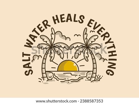 Salt water heals everything. Vintage line art illustration of a beach with big sun