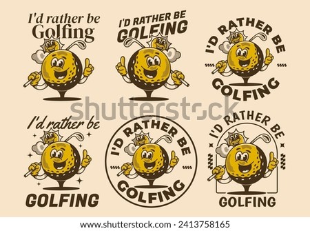 I'd rather be golfing. Vintage mascot character illustration of a golf ball holding a golf stick