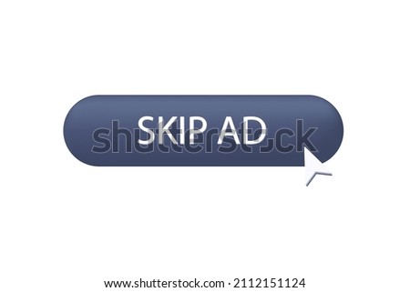 3d button skip ads. Apply to stop, continue prohibited. Icon refusal to join. Do not show ads, skip. Isolated button on white. Click, go to another tab. Digital element, transition. Vector 