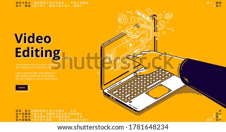 Video editing isometric landing page. Film production, computer software or application for movie montage. Hand pointing on laptop screen with app for edit media content, 3d Vector line art web banner