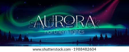 Aurora borealis poster, northern lights in arctic night sky with stars. Vector banner with cartoon winter landscape with lake, silhouettes of trees and green, blue and pink polar lights