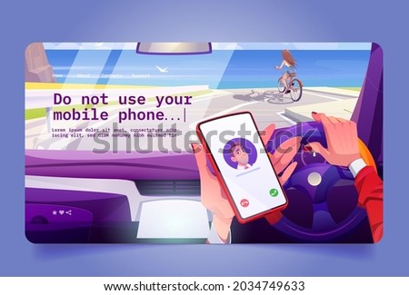 No using mobile phone while driving. Concept of unsafe car driving with cell call. Vector landing page with cartoon illustration of hand holding smartphone in vehicle salon and girl on bicycle outside