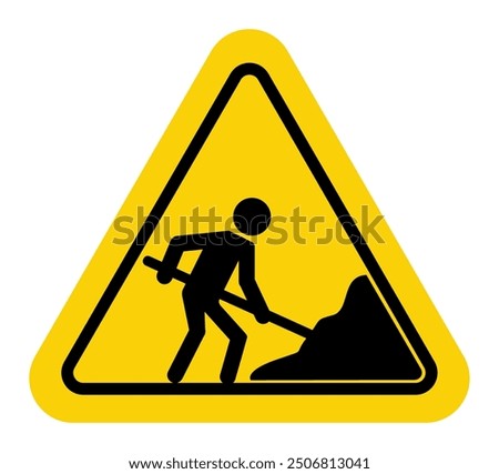 Road under construction sign vector illustration, Under construction road sign, Man digging ground sign isolated, Road Construction Signs,  Work in progress, warning sign, Road work ahead.