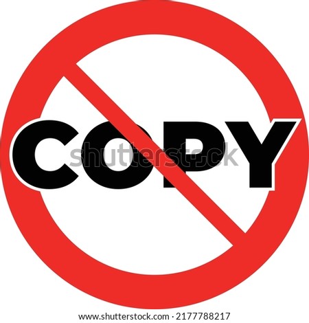 Prohibit copying, Don't copy, Symbol, vector Illustration, Transparent background EPS