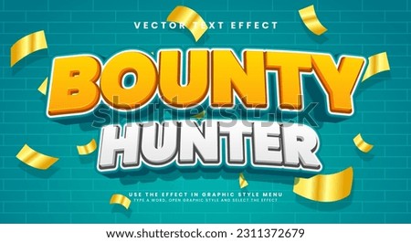 Bounty hunter 3d editable text style effect, comic style effect.