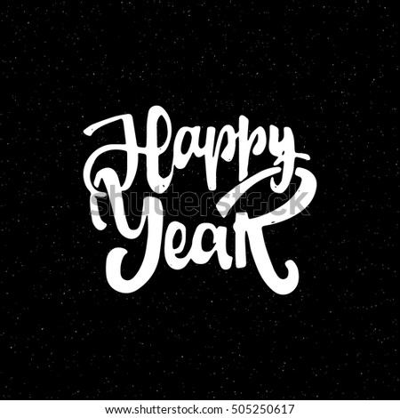 Happy New Year Hand-Lettering Text . Handmade Vector Calligraphy For Your Design. Xmas Design