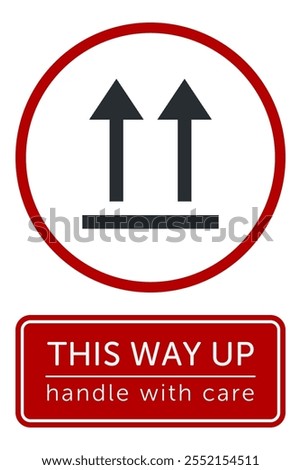 This Way Up. Correct Orientation Indicator. Packaging Symbol. Sign and Label Indicating Packages That Must Be Kept Upright to Protect Contents. Upward Arrows - Vector Symbol