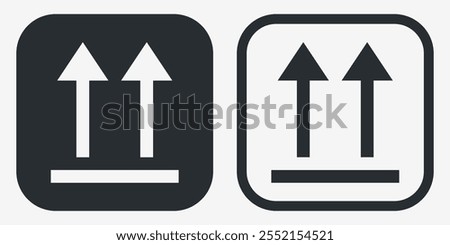 This Way Up. Correct Orientation Indicator. Packaging Symbol. Sign and Label Indicating Packages That Must Be Kept Upright to Protect Contents. Upward Arrows - Vector Symbol