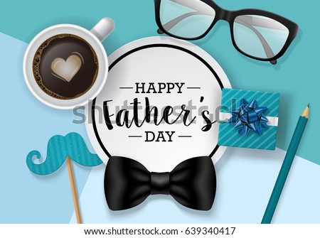 Fathers day banner design with lettering, coffee cup and paper note. Flat lay style