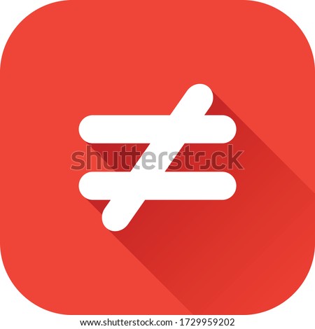 Not Equal Sign / Button Vector Icon