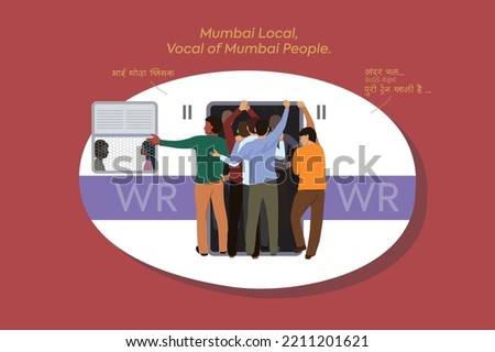 Mumbai local train vector illustration
A funny illustration depicting life of Mumbai people while travelling by train. Casually used slang language while boarding train. 