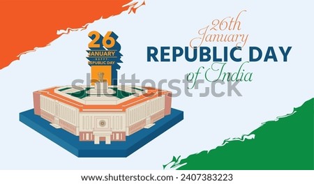 26th January Republic day of India. New Parliament building. A Tri color background banner for social media, branding, or poster design. 