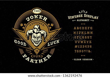 Font Joker. Hand crafted retro typeface design. Handmade  lettering. Vintage display alphabet. Vector graphic illustration old badge label logo template.