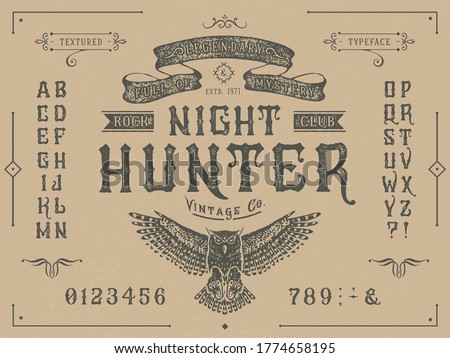 Font Night hunter. Craft retro vintage typeface design. Graphic display alphabet. Fantasy type letters. Latin characters, numbers. Vector illustration. Old badge, label, logo template.
