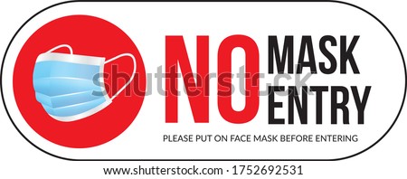 Warning sign without a face mask no entry and keep distance. Vector front door plate. 