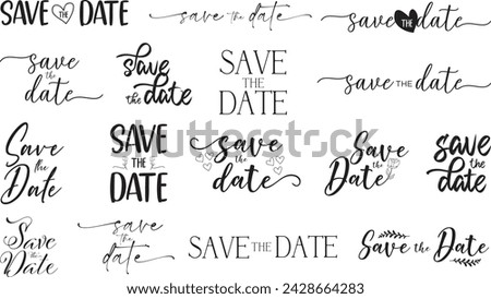 Save the date – Set of Calligraphy brush text banner with vector, png, eps and ai formats