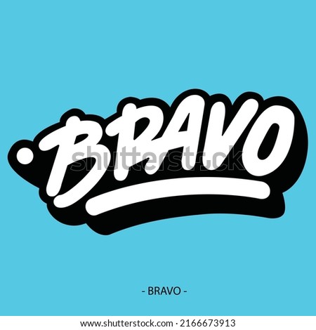 Bravo typography isolated on blue background. Vector illustration.