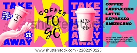 Coffee to go or take away poster or flyer set or coffee shop menu cover bright colored design template with to go cup and typographic composition. Vector illustration