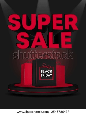 Background for advertising campaign with super sale. 3d red text close-up and podium with shopping bags on it. Black Friday sale. Vector illustration in black and red with spotlight