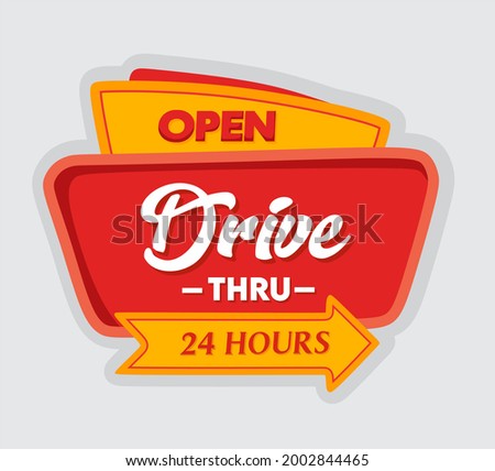 Open Drive Thru 24 Hours