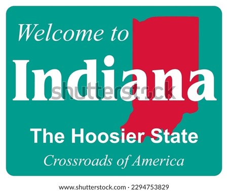 welcome to Indiana the hoosier state