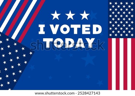 I Voted Today Poster with Stars and USA Flag Icons on Blue Star Background