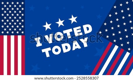 I Voted Today Patriotic Banner with American Flag and Stars Design Vector Illustration