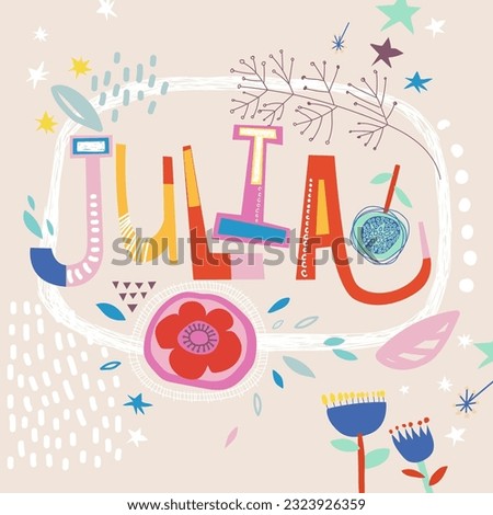 Bright card with beautiful name Julia in flowers, petals and simple forms. Awesome female name design in bright colors. Tremendous vector background for fabulous designs