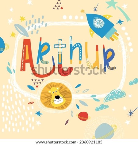 Bright card with beautiful name Arthur in planets, lion and simple forms. Awesome male name design in bright colors. Tremendous vector background for fabulous designs