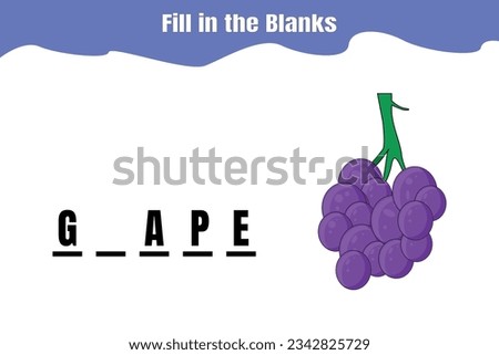 Fill in the blanks: Grape. Educational game for kids. Printable worksheet design.