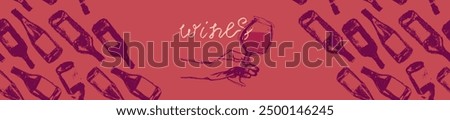 Template banner with red wine bottles pattern seamless. Hand-drawn coal sketches of red wine and white wine in vector. Winery frame design, grape alcohol pattern.