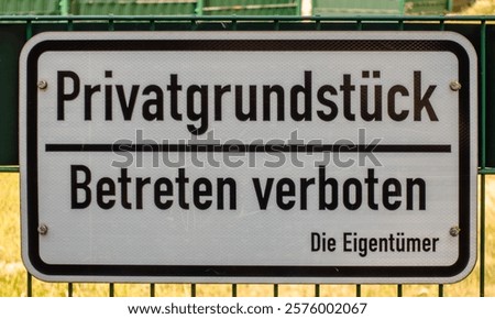 Similar – Foto Bild Torschild. Deutscher Text: Privat Kein Durchgang