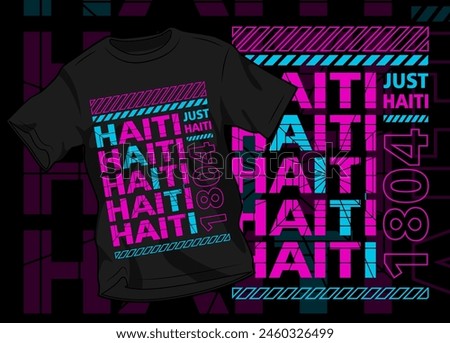 BLACK T-SHIRT DESIGN LARGE FONT STYLE TAHUN 1804 INDEPENDENCE OF THE STATE OF HAITI