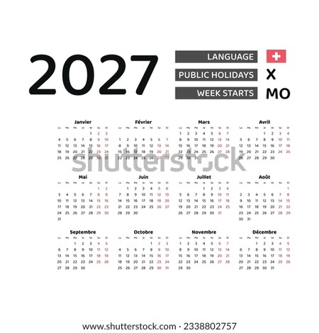 Calendar 2027 French language with Switzerland public holidays. Week starts from Monday. Graphic design vector illustration.